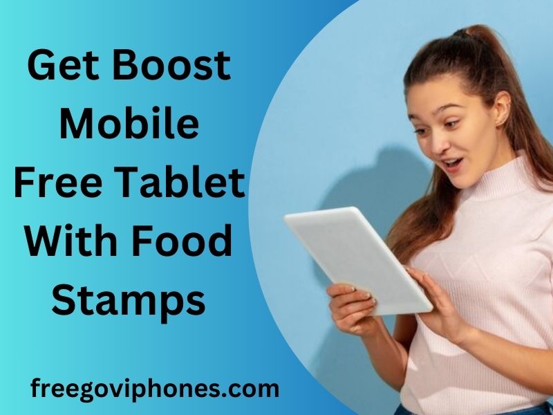 Boost Mobile Free Tablet With Food Stamps