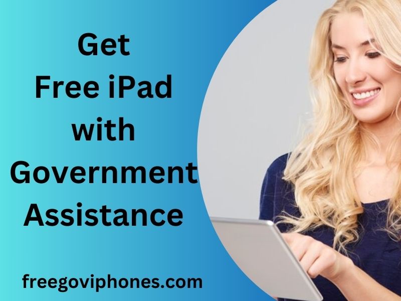 Free iPad with Government Assistance