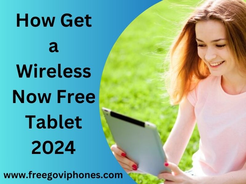 Wireless Now Free Tablet