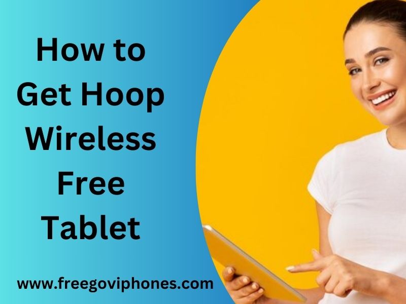 Hoop Wireless Free Tablet