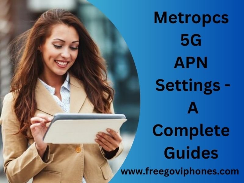 Metropcs 5G APN Settings