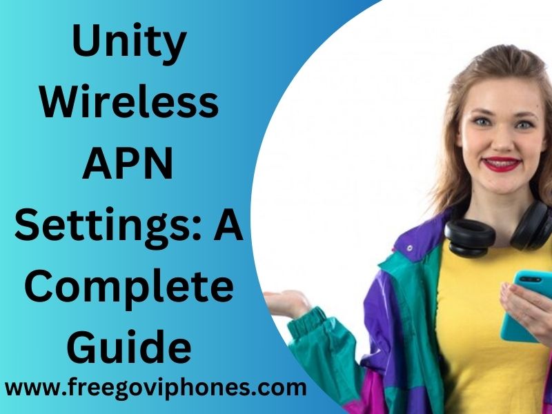 Unity Wireless APN Settings