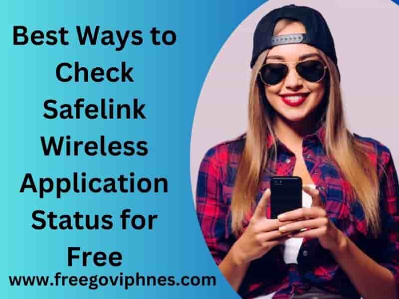 Safelink Wireless Application Status