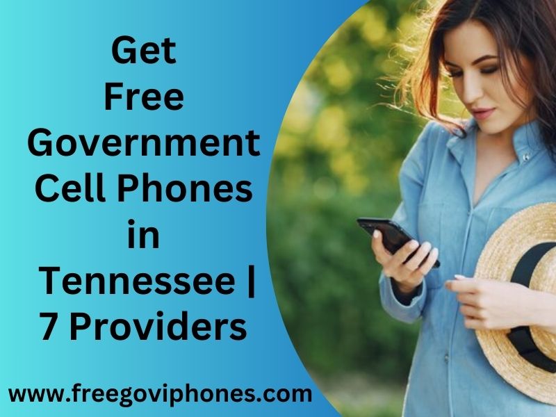Free Government Cell Phones in Tennessee 