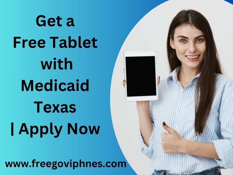 free tablet with medicaid texas