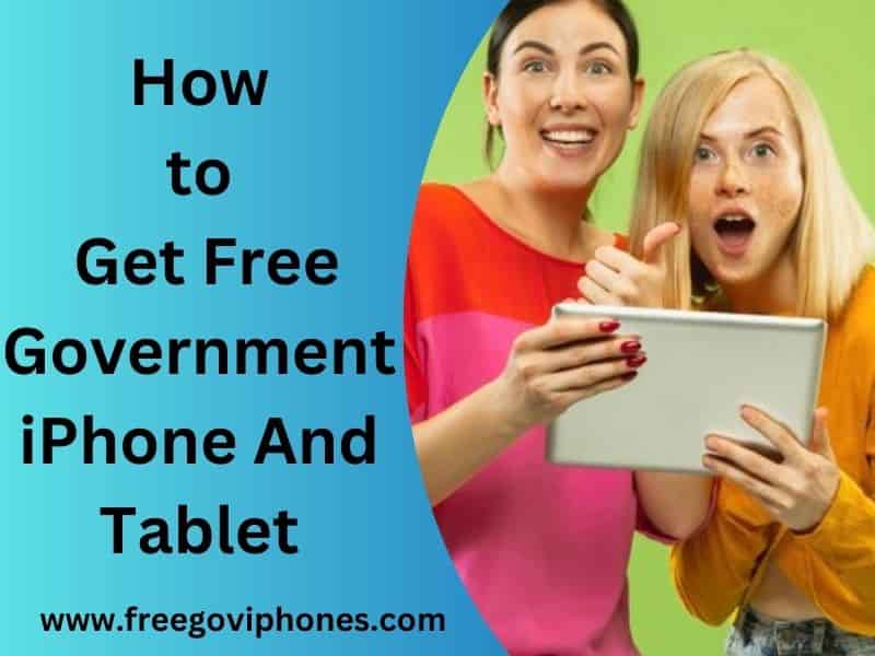 Free Government iPhone And Tablet