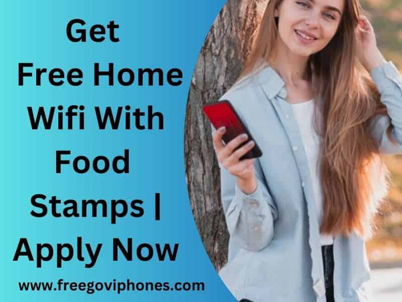 Free Home Wifi With Food Stamps 