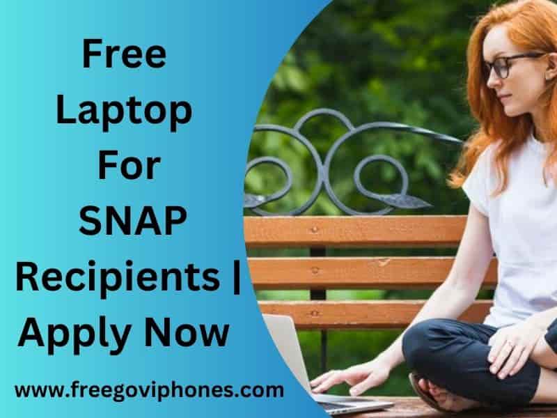 Free Laptop For SNAP Recipients