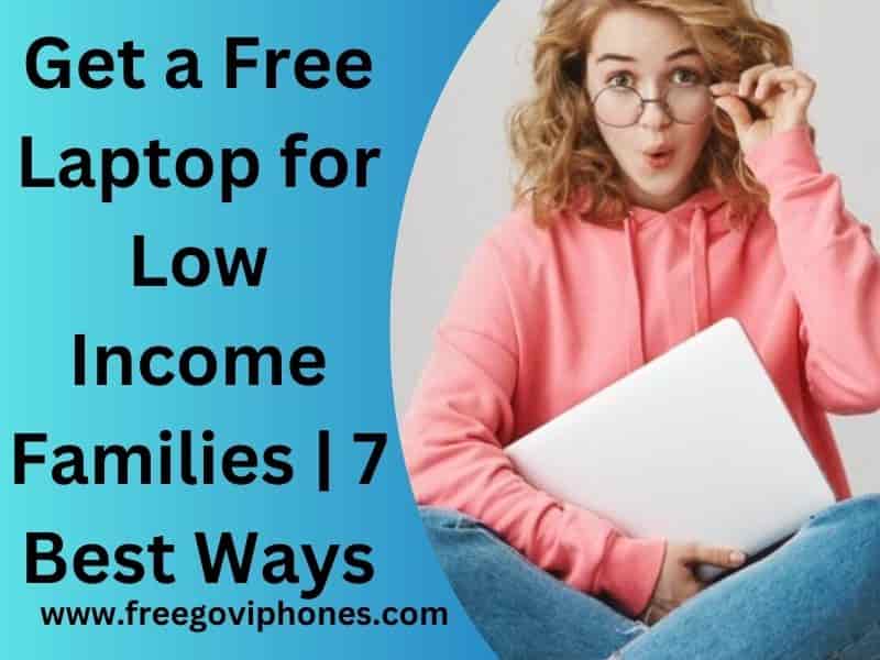 Free Laptop for Low Income Families 