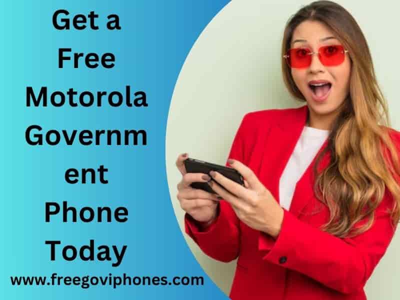 Free Motorola Government Phone