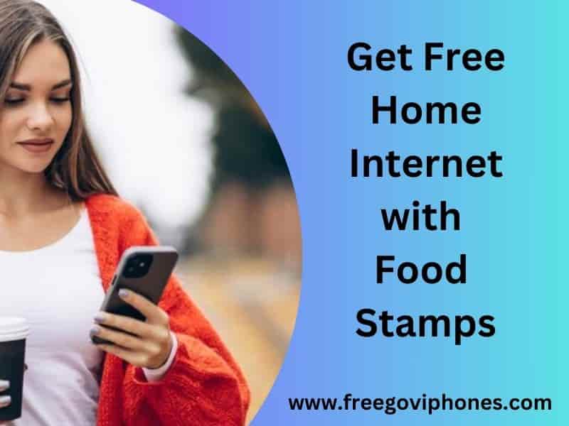 Free Home Internet with Food Stamps