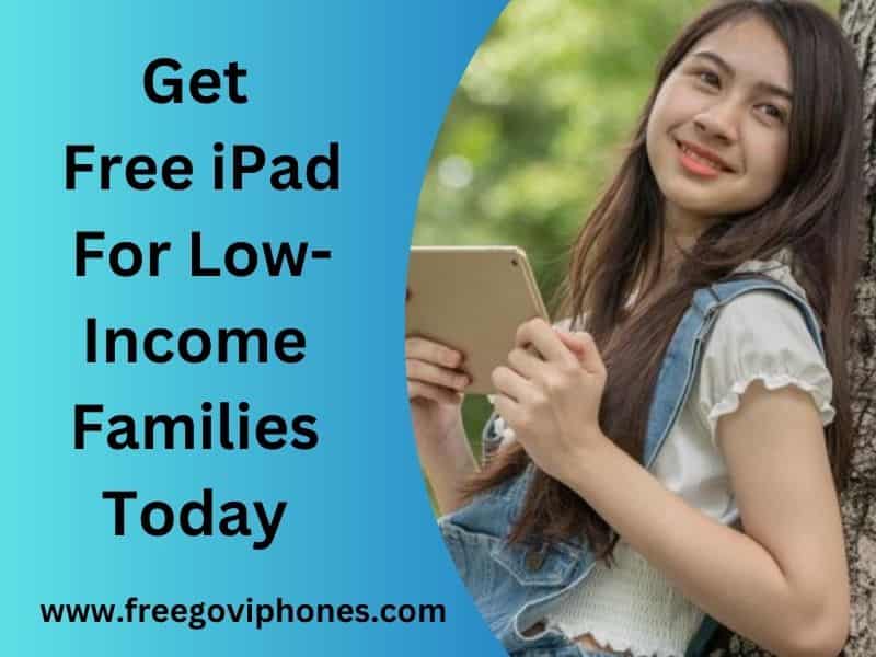 Free iPad For Low-Income Families