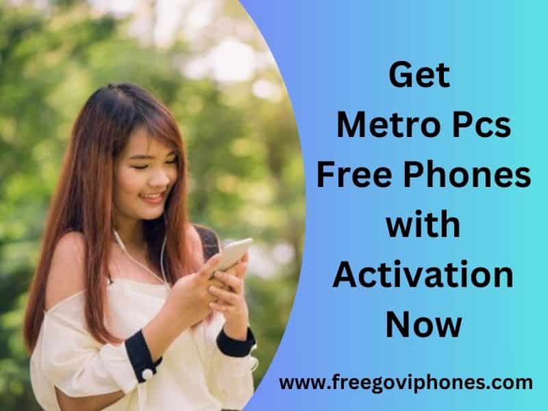 Metro Pcs Free Phones with Activation